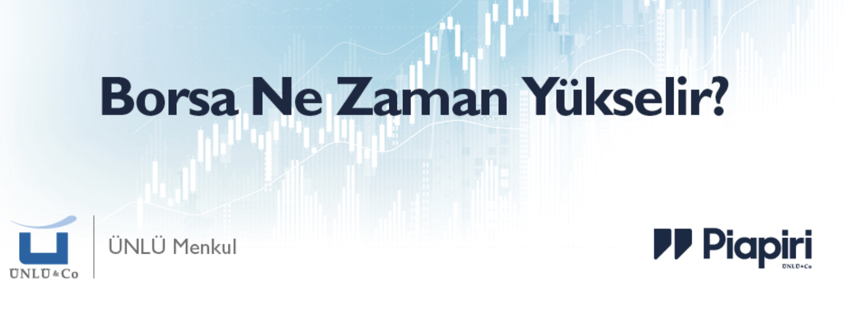 Borsa Ne Zaman Yükselir?