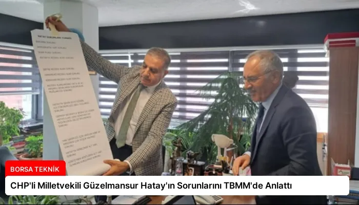 CHP’li Milletvekili Güzelmansur Hatay’ın Sorunlarını TBMM’de Anlattı