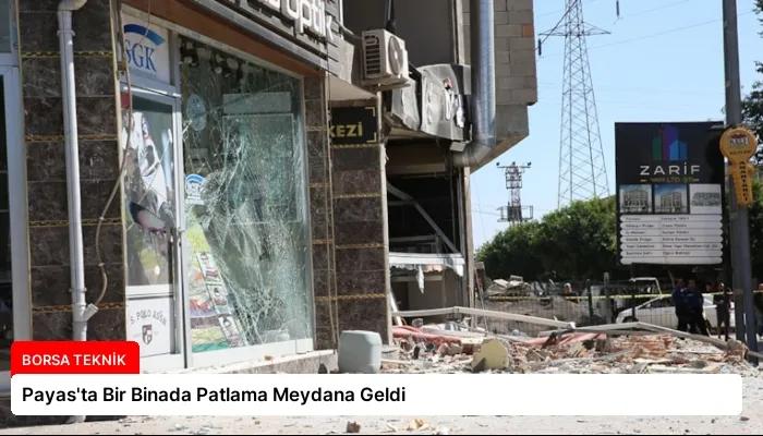Payas’ta Bir Binada Patlama Meydana Geldi