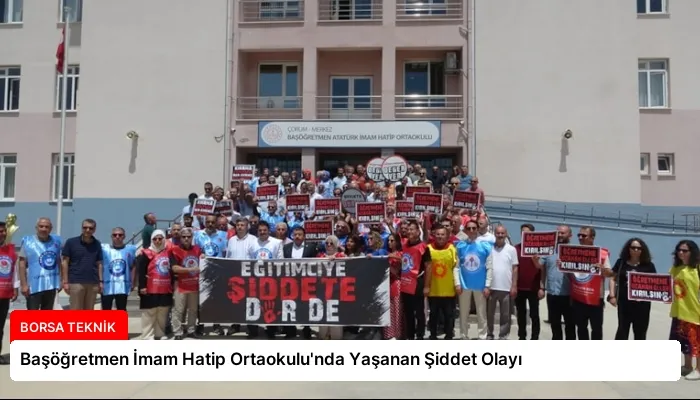 Başöğretmen İmam Hatip Ortaokulu’nda Yaşanan Şiddet Olayı