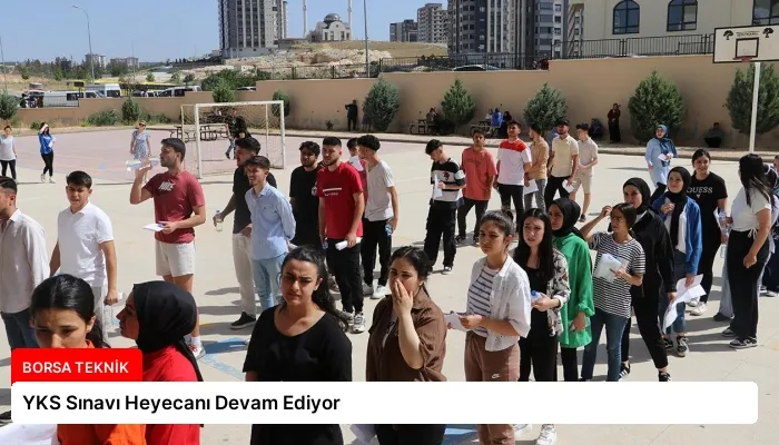 YKS Sınavı Heyecanı Devam Ediyor