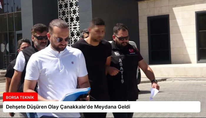Dehşete Düşüren Olay Çanakkale’de Meydana Geldi