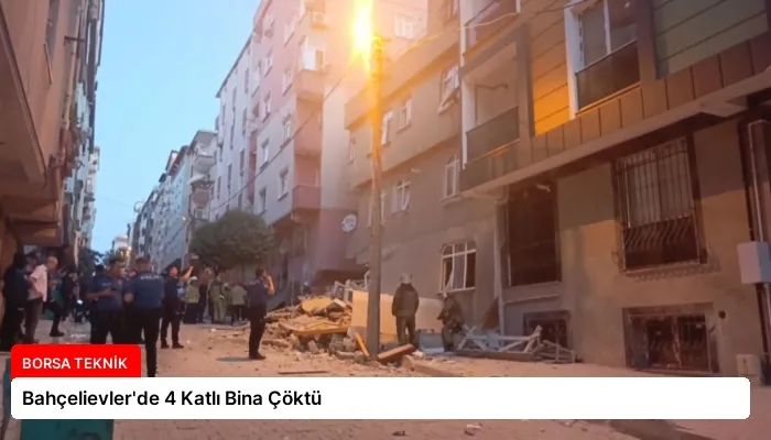Bahçelievler’de 4 Katlı Bina Çöktü