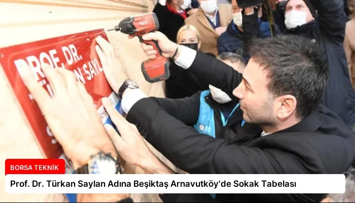 Prof. Dr. Türkan Saylan Adına Beşiktaş Arnavutköy’de Sokak Tabelası