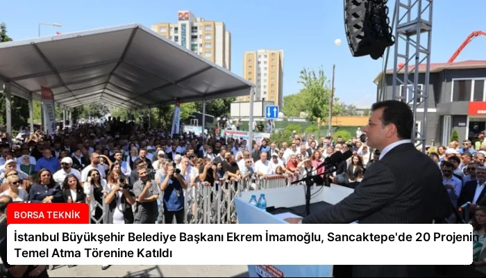 İstanbul Büyükşehir Belediye Başkanı Ekrem İmamoğlu, Sancaktepe’de 20 Projenin Temel Atma Törenine Katıldı