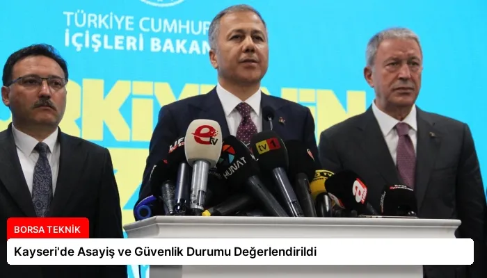 Kayseri’de Asayiş ve Güvenlik Durumu Değerlendirildi