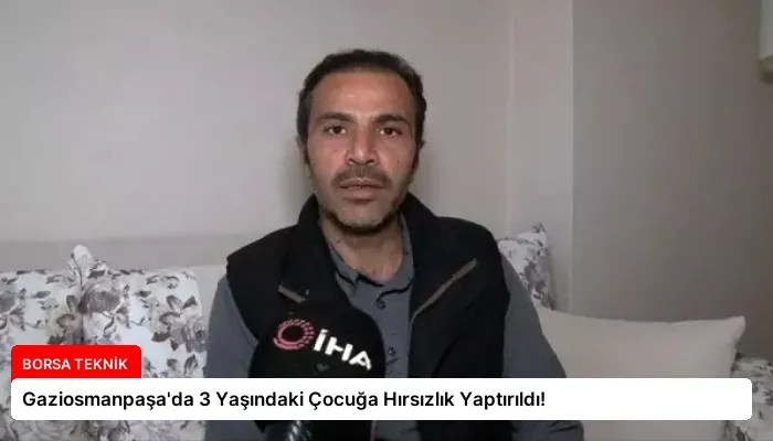 Gaziosmanpaşa’da 3 Yaşındaki Çocuğa Hırsızlık Yaptırıldı!