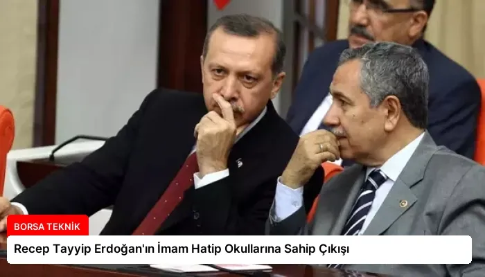 Recep Tayyip Erdoğan’ın İmam Hatip Okullarına Sahip Çıkışı