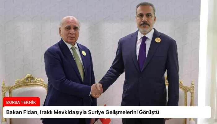 Bakan Fidan, Iraklı Mevkidaşıyla Suriye Gelişmelerini Görüştü