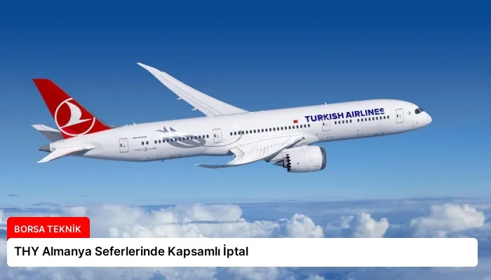 THY Almanya Seferlerinde Kapsamlı İptal