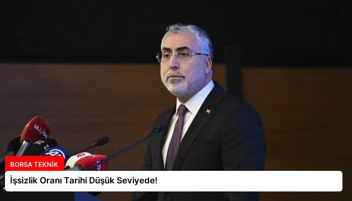 İşsizlik Oranı Tarihi Düşük Seviyede!