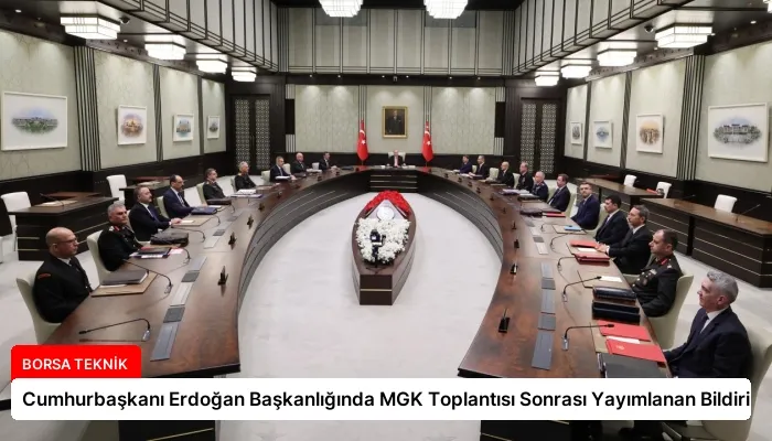 Cumhurbaşkanı Erdoğan Başkanlığında MGK Toplantısı Sonrası Yayımlanan Bildiri