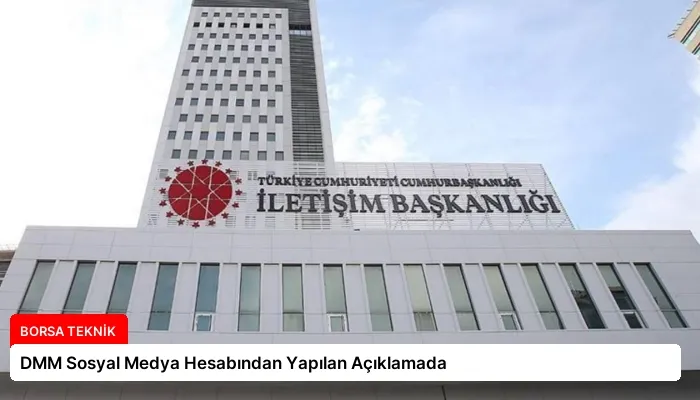DMM Sosyal Medya Hesabından Yapılan Açıklamada