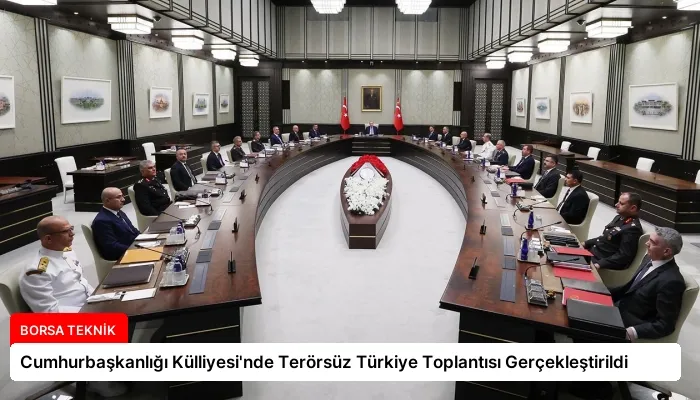 Cumhurbaşkanlığı Külliyesi’nde Terörsüz Türkiye Toplantısı Gerçekleştirildi