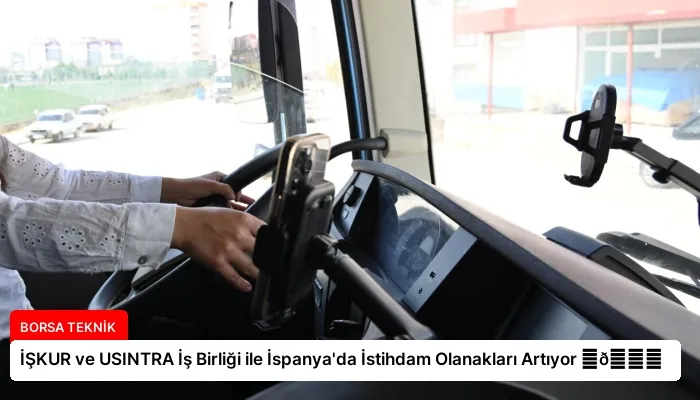 İŞKUR ve USINTRA İş Birliği ile İspanya’da İstihdam Olanakları Artıyor ⏬👇