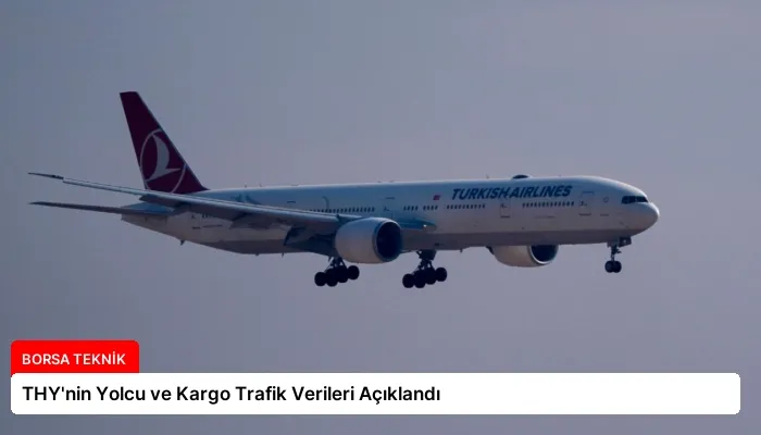 THY’nin Yolcu ve Kargo Trafik Verileri Açıklandı