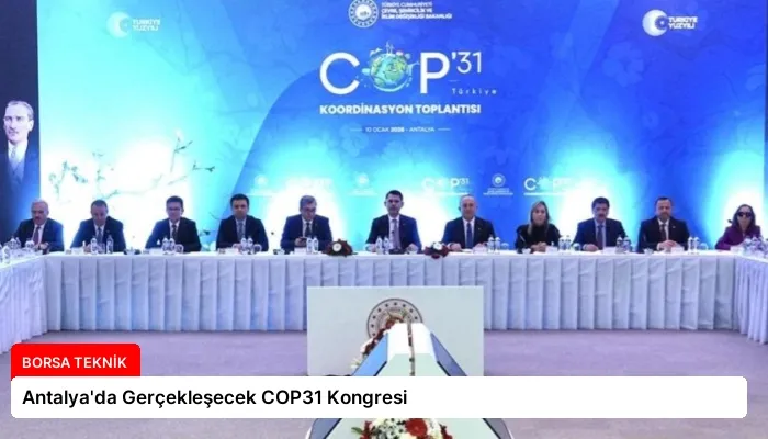 Antalya’da Gerçekleşecek COP31 Kongresi