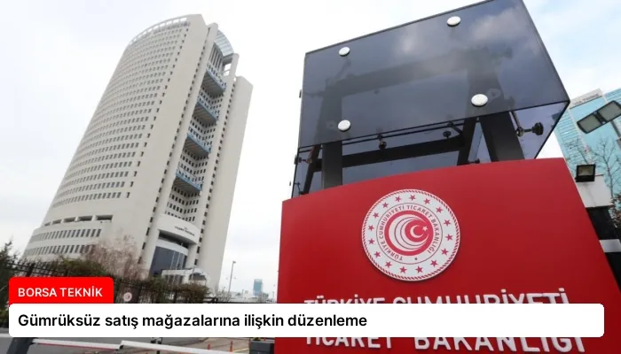 Gümrüksüz satış mağazalarına ilişkin düzenleme