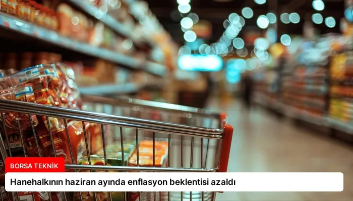 Hanehalkının haziran ayında enflasyon beklentisi azaldı