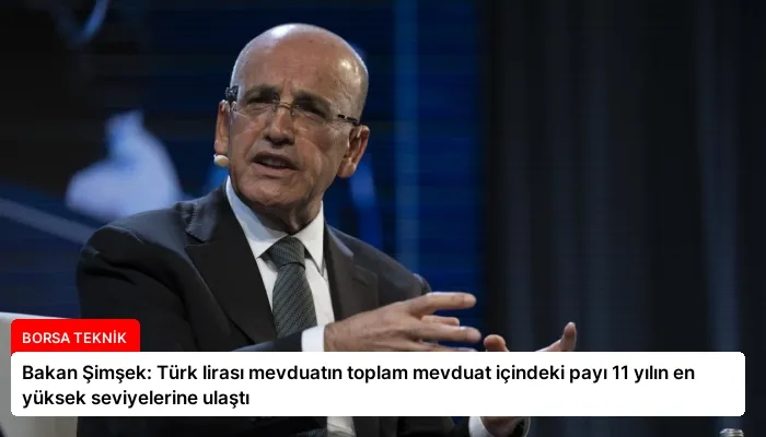 Bakan Şimşek: Türk lirası mevduatın toplam mevduat içindeki payı 11 yılın en yüksek seviyelerine ulaştı
