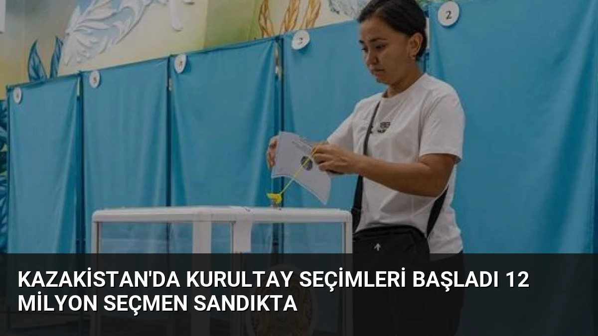 Kazakistan’da Kurultay Seçimleri Başladı 12 Milyon Seçmen Sandıkta