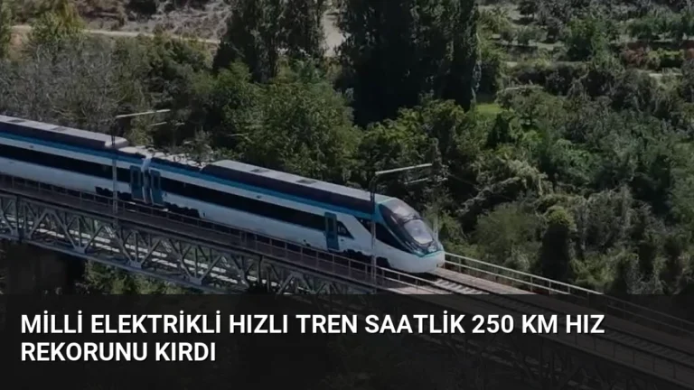 Milli Elektrikli Hızlı Tren Saatlik 250 Km Hız Rekorunu Kırdı