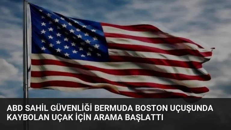ABD Sahil Güvenliği Bermuda Boston Uçuşunda Kaybolan Uçak İçin Arama Başlattı
