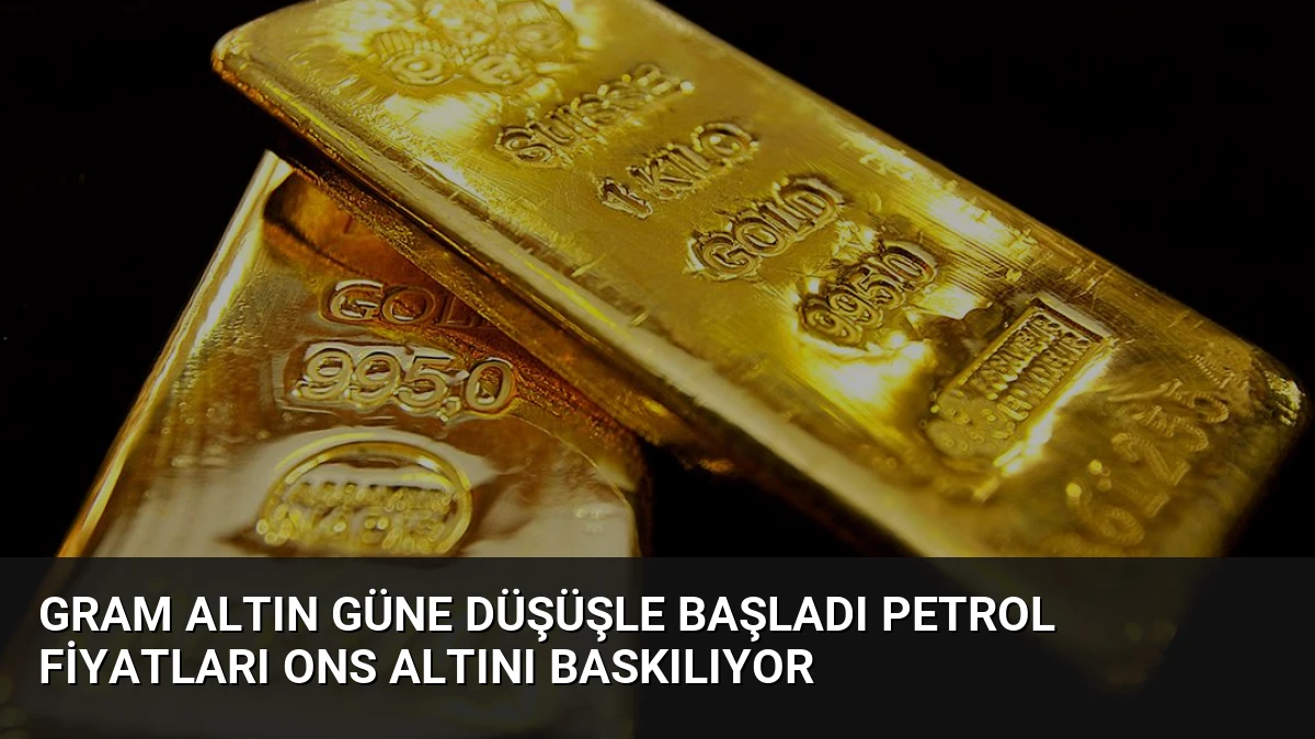 Gram Altın Güne Düşüşle Başladı Petrol Fiyatları Ons Altını Baskılıyor