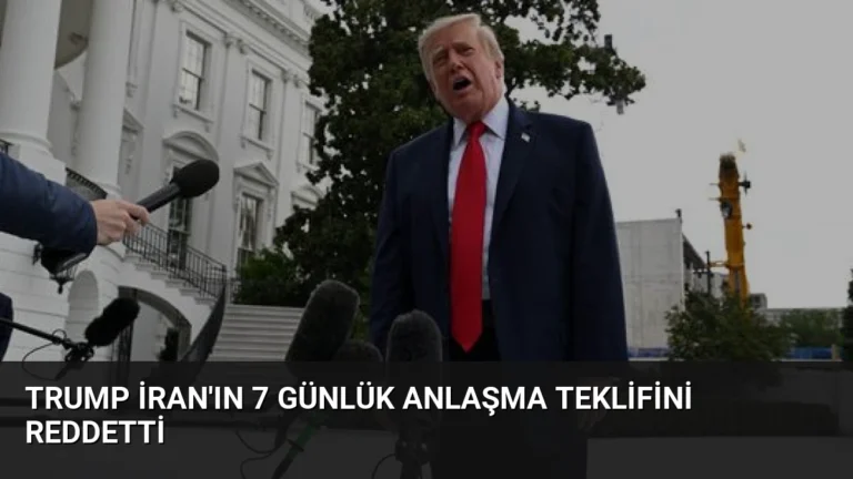Trump İran’ın 7 Günlük Anlaşma Teklifini Reddetti