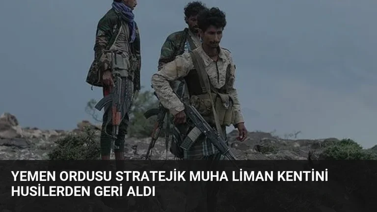 Yemen Ordusu Stratejik Muha Liman Kentini Husilerden Geri Aldı